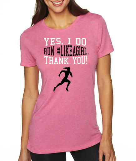Run Like A Girl Tri Blend Pink Shirts